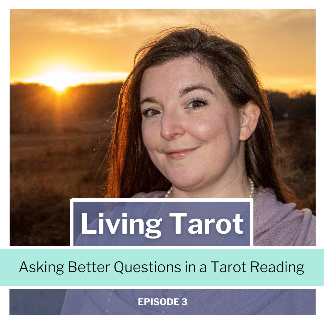 How to Ask Better Questions in a Tarot Reading